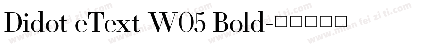 Didot eText W05 Bold字体转换